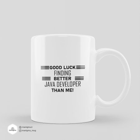 ماگ good luck finding better java developer than me با بکگراند